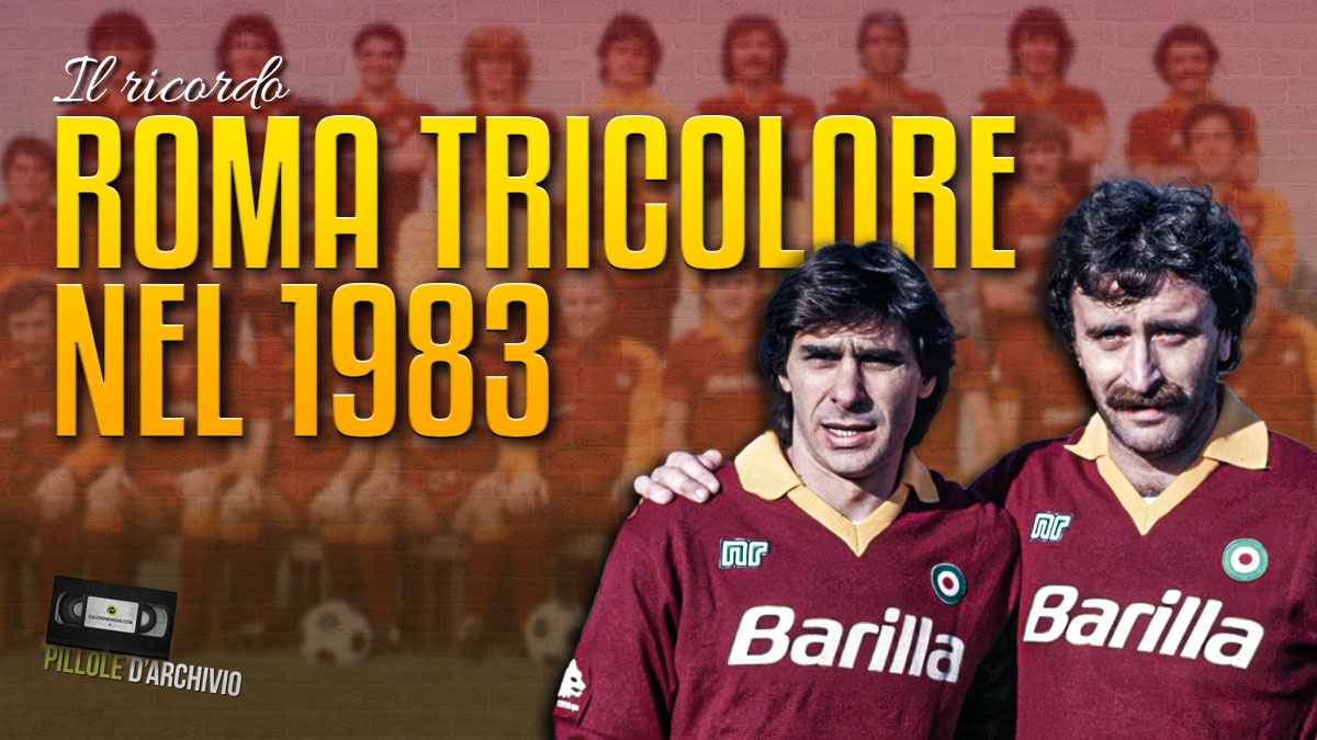 La Roma vince il suo secondo Scudetto – 8 maggio 1983 – VIDEO