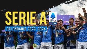 Calendario Serie A 2023/2024: date, orari, giornate, risultati e classifica