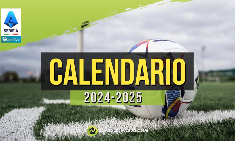 Calendario Serie A 2024/2025: date, orari, partite, risultati, classifica