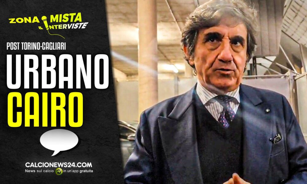 Cairo esulta: «Toro Cagliari che partita! Sanabria può restare, sul mercato faremo…» – VIDEO