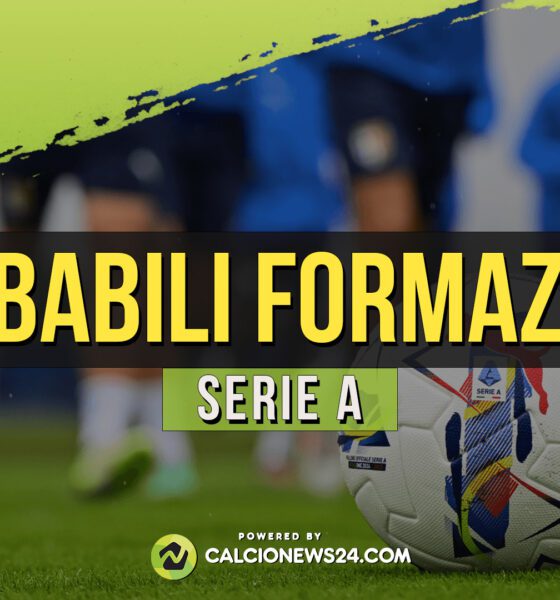 Probabili formazioni Serie A