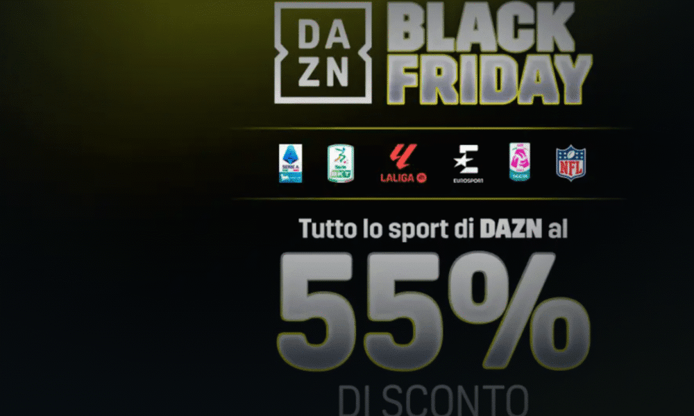 DAZN, nuova offerta lampo per il Black Friday 2025: c’è fino a mezzanotte