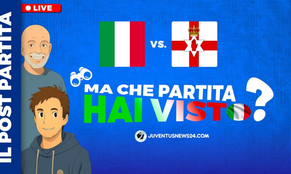 Italia Irlanda del Nord, “Ma che partita hai visto?”: LIVE il post-gara su Calcionews24 con Paolo Rossi e Francesco Calabrò – VIDEO