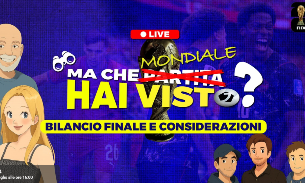 Mondiali 2026, “Ma che Mondiale hai visto?”: LIVE il commento della finale su Calcionews24 – VIDEO